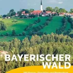 Tijdelijk Beschikbaar TRESCHER Reiseführer Bayerischer Wald