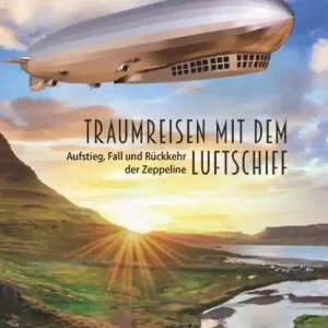 Speciale Aanbieding Traumreisen mit dem Luftschiff