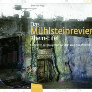 Das Mühlsteinrevier Rhein-Eifel Bestseller
