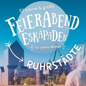 Aanbieding 52 kleine & große Feierabend-Eskapaden Ruhrstädte