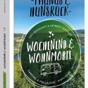 Wochenend & Wohnmobil Kleine Auszeiten Im Taunus & Hunsrück Op = Op