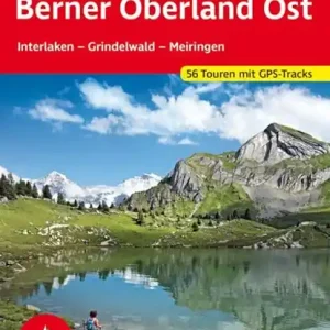 Berner Oberland - Ost (wf) 60T Interlaken-Grindelwald GPS Gratis Verzending