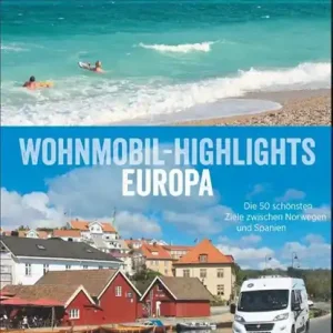 Wohnmobil-Highlights in Europa Express Levering