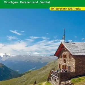 Alm- und Hüttenwanderungen Südtirol West Meest Verkocht