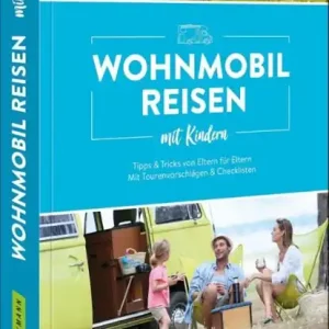 Wohnmobilreisen mit Kindern Tipps & Tricks von Eltern für Eltern Aanbieding