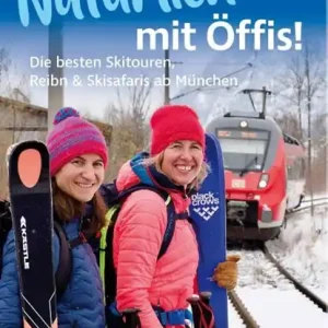 Weekendaanbieding Natürlich mit Öffis! Die besten Skitouren, Reibn und Skisafaris ab München
