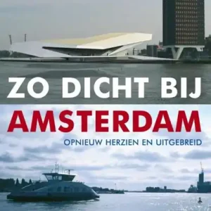 Zo dicht bij Amsterdam Premium