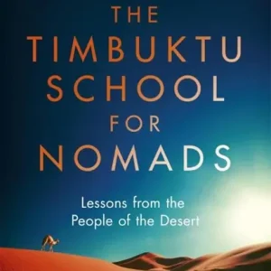 Beperkte Voorraad The Timbuktu School for Nomads