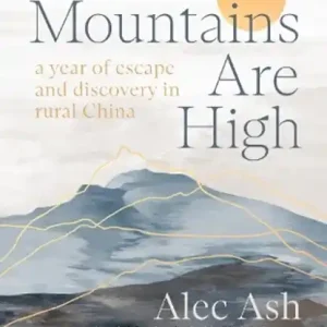 The Mountains Are High Beperkte Voorraad