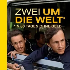 Zwei um die Welt - in 80 Tagen ohne Geld Beperkte Voorraad