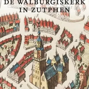De Walburgiskerk in Zutphen Favoriet