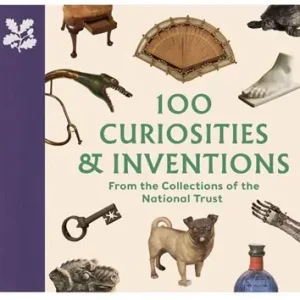100 Curiosities & Inventions from the Collections of the National Trust Flitsaanbieding