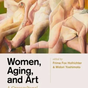 Women, Aging, and Art Beperkt Aanbod