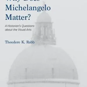 Why Does Michelangelo Matter? Gratis Retour