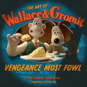 The Art of Wallace & Gromit: Vengeance Most Fowl Meest Verkocht