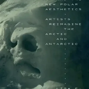 Beste Prijs Climate Change and the New Polar Aesthetics