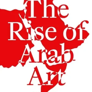 The Rise of the Arab Art Favoriet