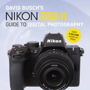 Direct Verzonden David Busch's Nikon Z50 II Guide to Digital Photography