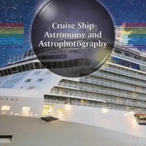 Betrouwbaar Cruise Ship Astronomy and Astrophotography