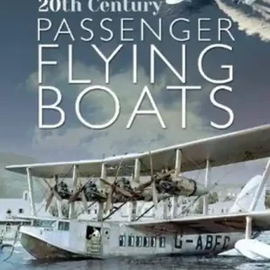 20th Century Passenger Flying Boats Bestseller
