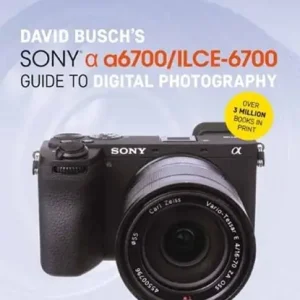 David Busch’s Sony Alpha a6700/ILCE-6700 Guide to Digital Photography Flitsaanbieding