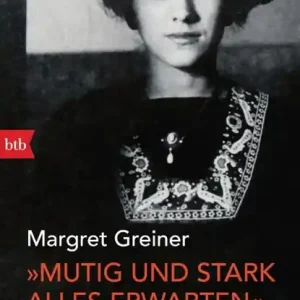 "Mutig und stark alles erwarten" Lage Kosten