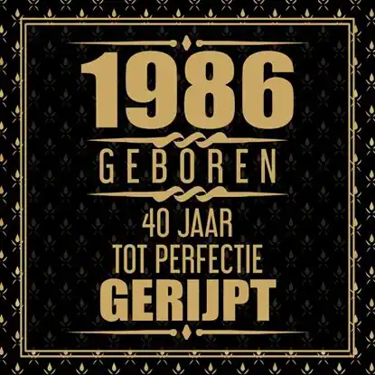 1986 Geboren 40 Jaar Tot Perfectie Gerijpt Aanbieding
