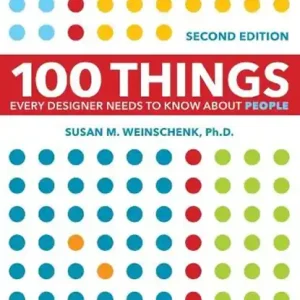 100 Things Every Designer Needs to Know About People Must-Have