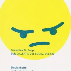 Zur Dialektik des Social Design - Ästhetik und Kritik in Kunst und Design Beperkt Aanbod