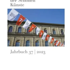 Bayerische Akademie der Schönen Künste Jahrbuch 37/2023 Direct Verzonden