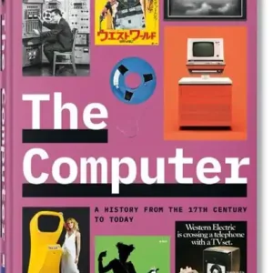 Bestseller The Computer. A History from the 17th Century to Today
