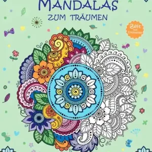 Zeit zum Entspannen. Die schönsten Mandalas zum Träumen Nieuw