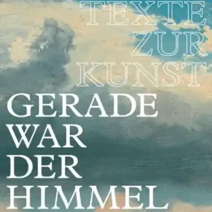 Uitverkoop Gerade war der Himmel noch blau