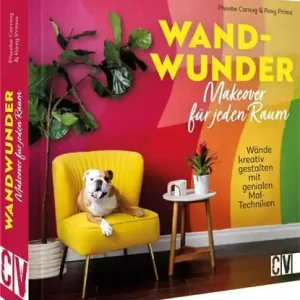 Wand-Wunder - Makeover für jeden Raum Nieuw